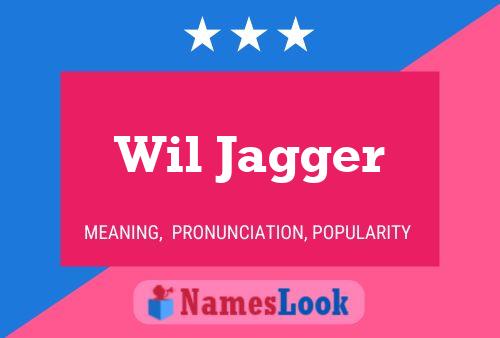 Wil Jagger 名字海报