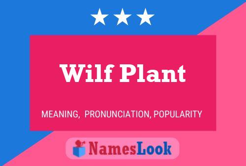 Wilf Plant 名字海报