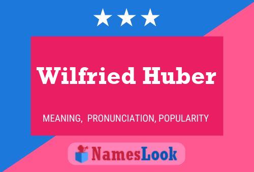 Wilfried Huber 名字海报