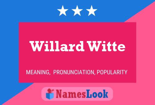 Willard Witte 名字海报