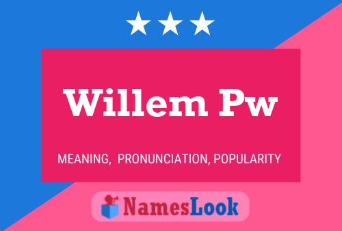 Willem Pw 名字海报