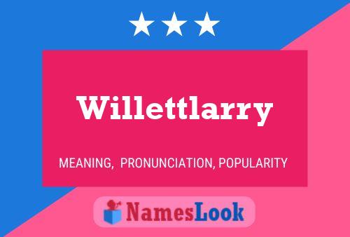 Willettlarry 名字海报