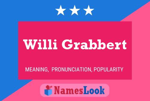 Willi Grabbert 名字海报