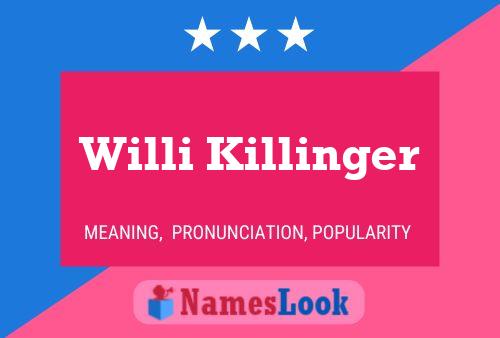 Willi Killinger 名字海报