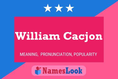 William Cacjon 名字海报