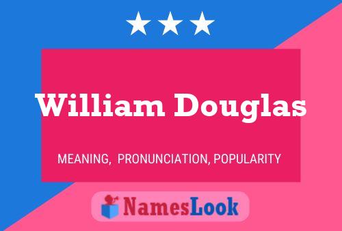 William Douglas 名字海报