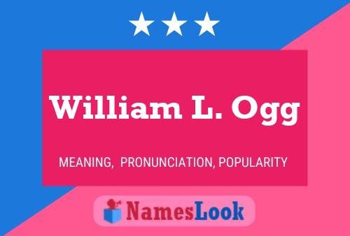 William L. Ogg 名字海报