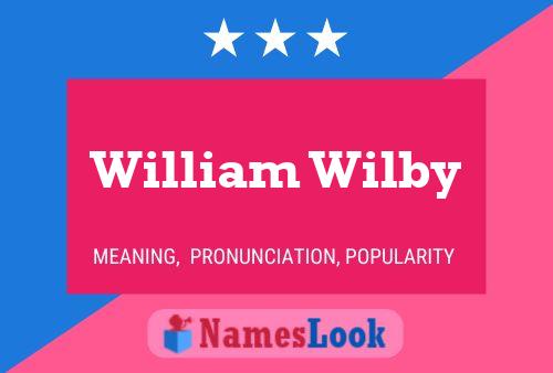 William Wilby 名字海报