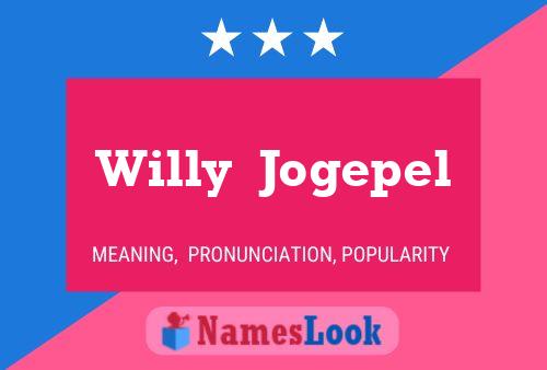 Willy  Jogepel 名字海报