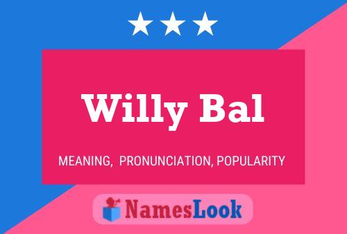 Willy Bal 名字海报