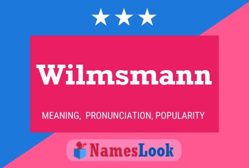 Wilmsmann 名字海报