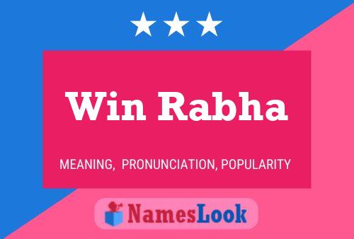 Win Rabha 名字海报