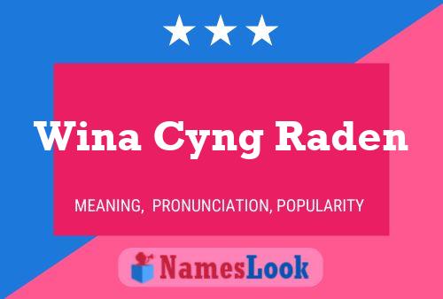 Wina Cyng Raden 名字海报