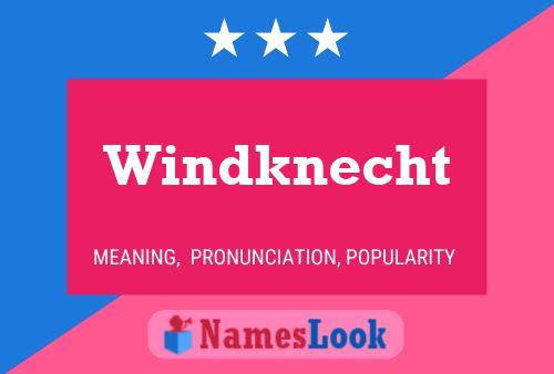 Windknecht 名字海报