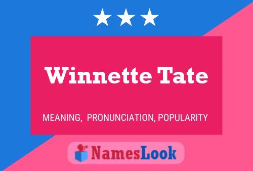 Winnette Tate 名字海报