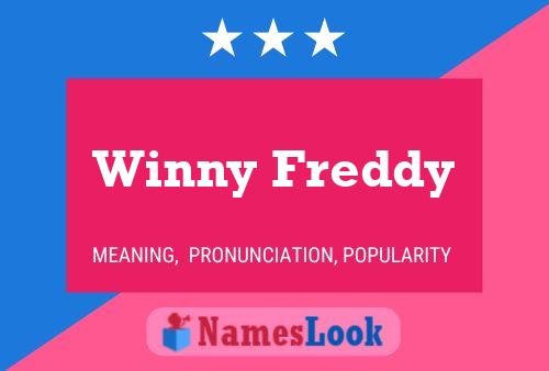 Winny Freddy 名字海报