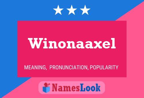 Winonaaxel 名字海报