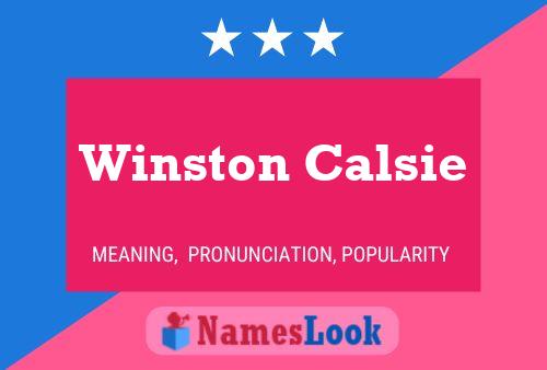 Winston Calsie 名字海报