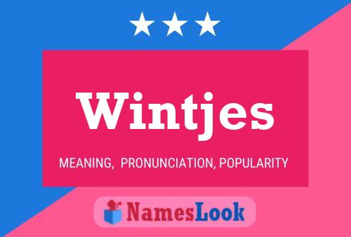 Wintjes 名字海报