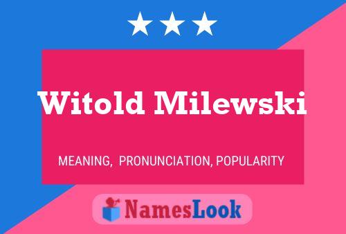 Witold Milewski 名字海报