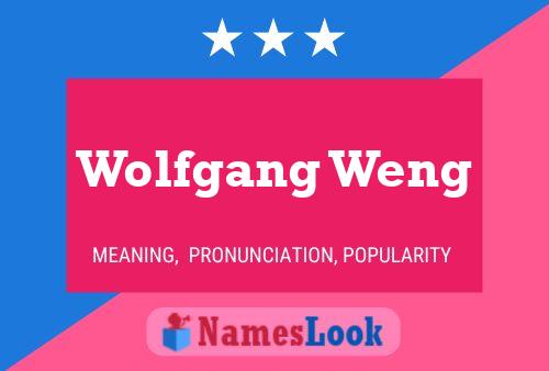 Wolfgang Weng 名字海报