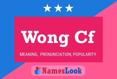 Wong Cf 名字海报