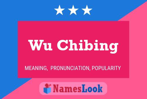 Wu Chibing 名字海报