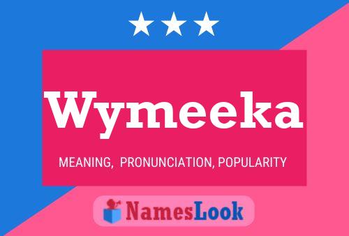 Wymeeka 名字海报