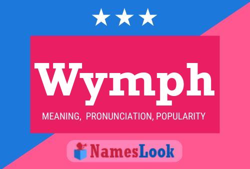 Wymph 名字海报