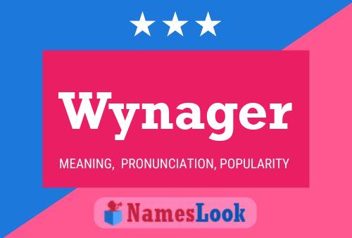 Wynager 名字海报