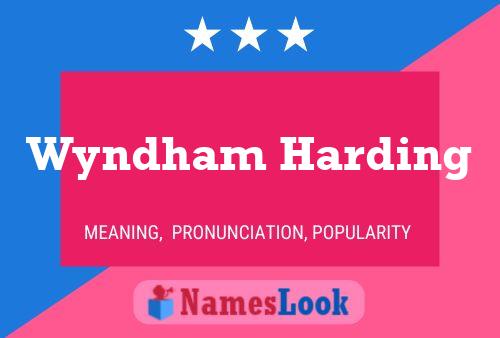 Wyndham Harding 名字海报