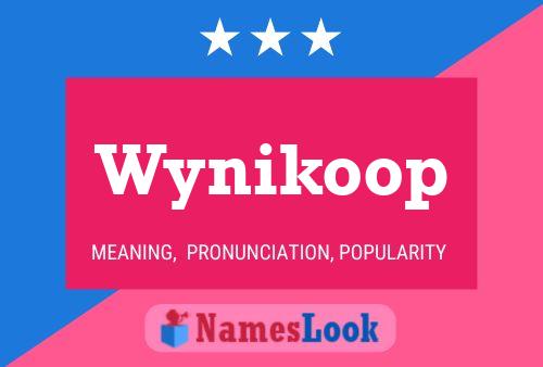 Wynikoop 名字海报