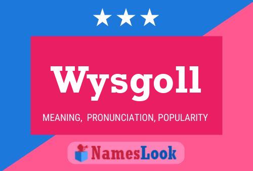 Wysgoll 名字海报