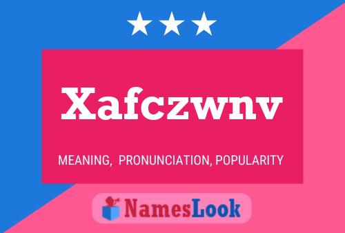 Xafczwnv 名字海报