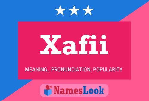 Xafii 名字海报