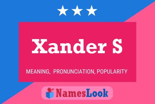 Xander S 名字海报