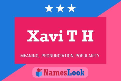 Xavi T H 名字海报