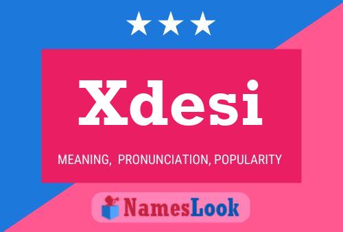 Xdesi 名字海报