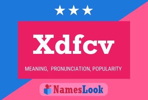 Xdfcv 名字海报