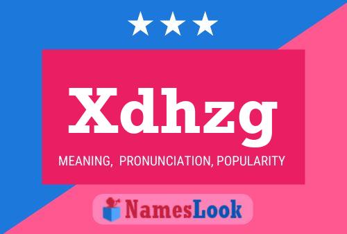 Xdhzg 名字海报