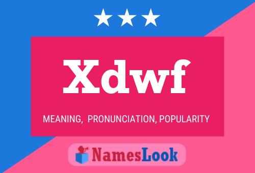 Xdwf 名字海报