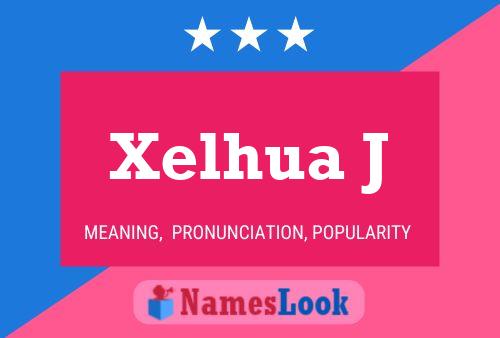 Xelhua J 名字海报