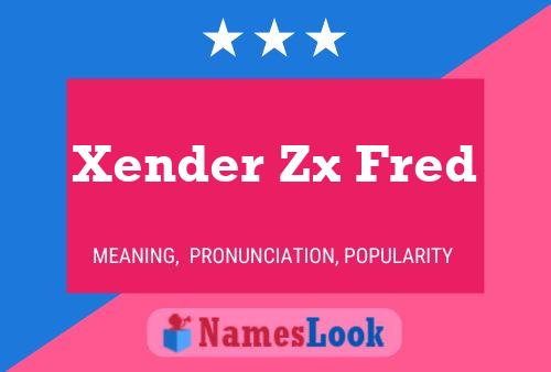 Xender Zx Fred 名字海报