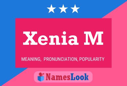 Xenia M 名字海报