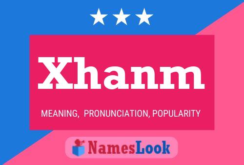 Xhanm 名字海报