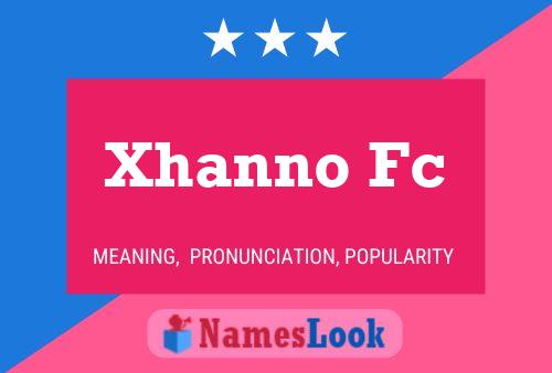 Xhanno Fc 名字海报