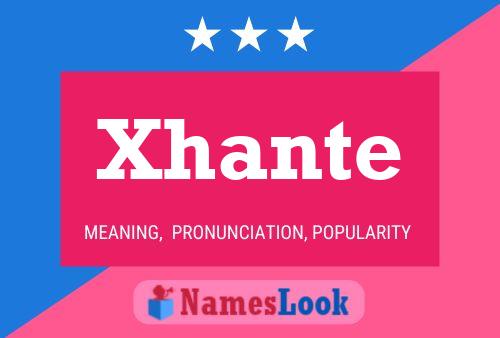 Xhante 名字海报