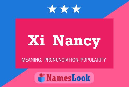 Xi  Nancy 名字海报