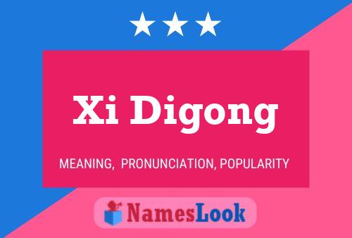 Xi Digong 名字海报