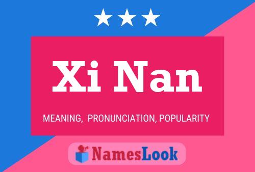 Xi Nan 名字海报